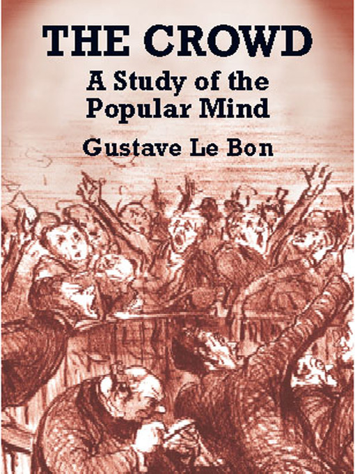 Title details for The Crowd by Gustave Le Bon - Available